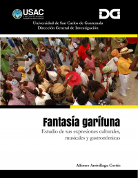 Portada de “Fantasía garífuna: estudio de sus expresiones culturales, musicales y gastronómicas fotografías de Claudio Vásquez Bianchi